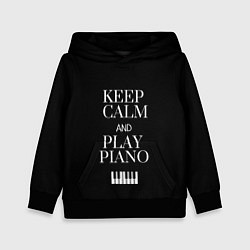 Толстовка-худи детская Keep calm and play piano, цвет: 3D-черный