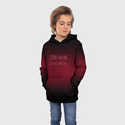 Толстовка-худи детская Life was is and will be, цвет: 3D-черный — фото 2