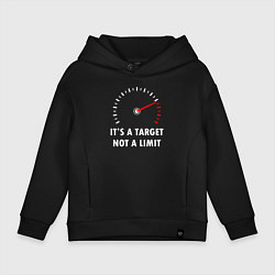 Толстовка оверсайз детская It's a target, not a limit, цвет: черный