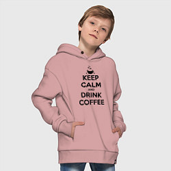 Толстовка оверсайз детская Keep Calm & Drink Coffee, цвет: пыльно-розовый — фото 2