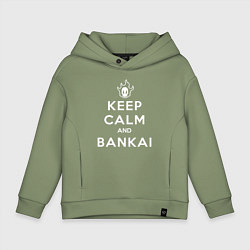 Толстовка оверсайз детская Keep calm and bankai - Bleach, цвет: авокадо