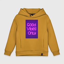 Толстовка оверсайз детская Неоновая надпись good vibes only и кирпичная стена, цвет: горчичный