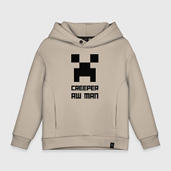 Толстовка оверсайз детская Creeper Aw Man, Майнкрафт мем, цвет: миндальный