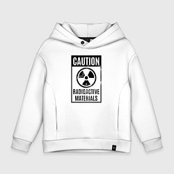 Толстовка оверсайз детская Осторожно - радиоактивные материалы, цвет: белый