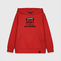 Толстовка детская хлопковая Legends are born in November, цвет: красный