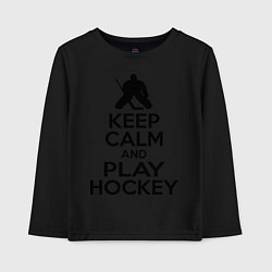 Лонгслив хлопковый детский Keep Calm & Play Hockey, цвет: черный