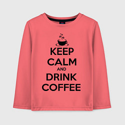 Детский лонгслив Keep Calm & Drink Coffee