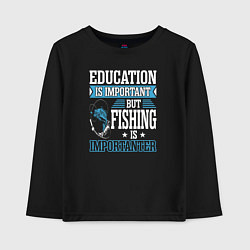 Лонгслив хлопковый детский Образование важно, но рыбалка важнее, цвет: черный