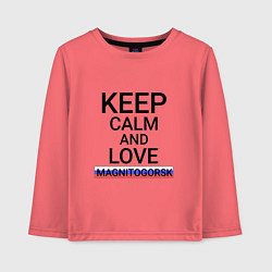 Детский лонгслив Keep calm Magnitogorsk Магнитогорск