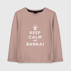 Детский лонгслив Keep calm and bankai - Bleach