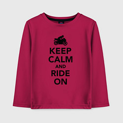 Лонгслив хлопковый детский Keep calm and ride on, цвет: маджента