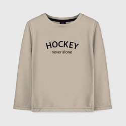 Лонгслив хлопковый детский Hockey never alone - motto, цвет: миндальный