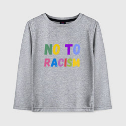 Детский лонгслив No to racism