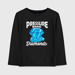 Детский лонгслив Pressure makes diamonds