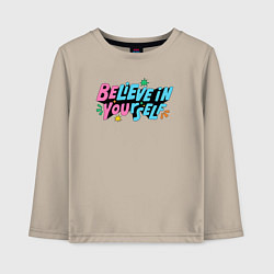 Детский лонгслив Всегда верь в себя