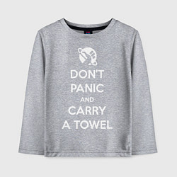 Детский лонгслив Dont panic & Carry a Towel