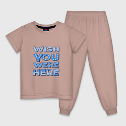 Пижама хлопковая детская Надпись Wish you were here - для самых любимых, цвет: пыльно-розовый