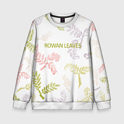 Свитшот детский Rowan leaves, цвет: 3D-белый