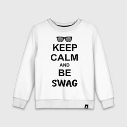 Детский свитшот Keep Calm & Be Swag