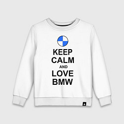 Свитшот хлопковый детский Keep Calm & Love Bmw, цвет: белый