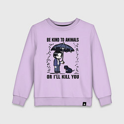 Свитшот хлопковый детский Be kind to animals or I'll kil, цвет: лаванда