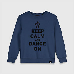 Детский свитшот Keep Calm & Dance On