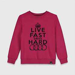 Свитшот хлопковый детский AUDI LIVE FAST, DRIVE HARD АУДИ, цвет: маджента