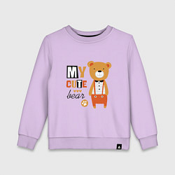 Свитшот хлопковый детский МОЙ МИЛЫЙ МИШКА MY CUTE BEAR, цвет: лаванда