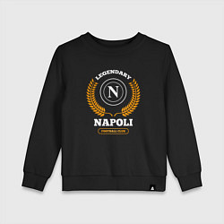 Свитшот хлопковый детский Лого Napoli и надпись Legendary Football Club, цвет: черный