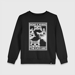 Детский свитшот Home is where the cats are