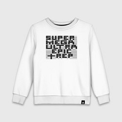 Детский свитшот Пиксельный Super Mega Ultra Epic Rep - ASCII арт,