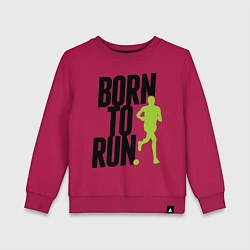 Свитшот хлопковый детский Рожден для бега, цвет: маджента