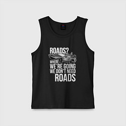 Детская майка We don't need roads