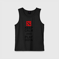 Майка детская хлопок Keep Calm & Play Dota, цвет: черный