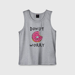 Детская майка Не беспокойся Donut worry