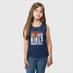 Майка детская хлопок Меня не пугать я тренирую девочек баскетболу, цвет: тёмно-синий — фото 2