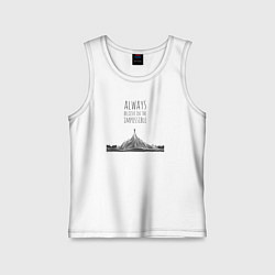 Майка детская хлопок Всегда верь в невозможное, цвет: белый