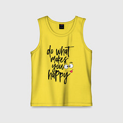 Майка детская хлопок Do what makes you happy, цвет: желтый