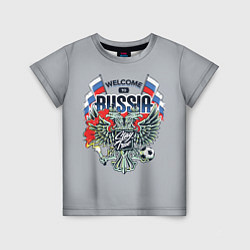 Футболка детская Welcome to Russia - футбол, цвет: 3D-принт
