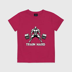 Футболка хлопковая детская Train hard тренируйся усердно, цвет: маджента