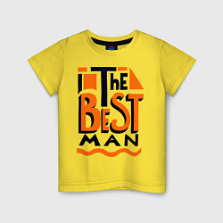 Футболка хлопковая детская The best man, цвет: желтый