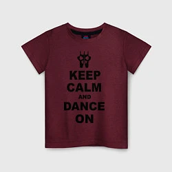Футболка хлопковая детская Keep Calm & Dance On, цвет: меланж-бордовый