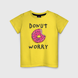Футболка хлопковая детская Не беспокойся Donut worry, цвет: желтый