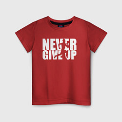 Футболка хлопковая детская NEVER GIVE UP НИКОГДА НЕ СДАВАЙСЯ СПОРТ, цвет: красный