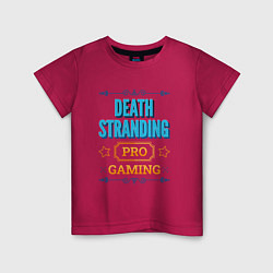 Футболка хлопковая детская Игра Death Stranding PRO Gaming, цвет: маджента