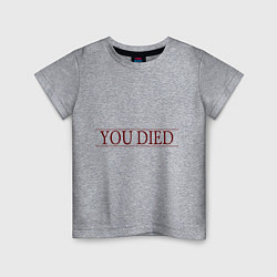 Футболка хлопковая детская Dark Souls - You Died, цвет: меланж