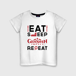 Футболка хлопковая детская Надпись: eat sleep Genshin Impact repeat, цвет: белый