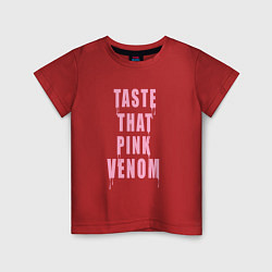 Футболка хлопковая детская Tasty that pink venom - blackpink, цвет: красный