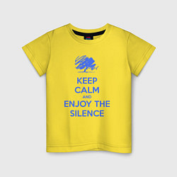 Футболка хлопковая детская Keep calm and enjoy the silence, цвет: желтый