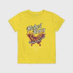 Футболка хлопковая детская Рожденный мятежником, цвет: желтый